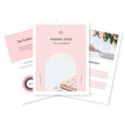 Three pink-themed workbook pages are displayed, with the center page titled 'Finding Your Why Workbook'. The other two pages contain various text and graphics, including a circle chart and floral images.